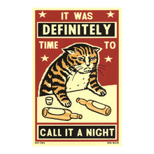 Load image into Gallery viewer, Time To Call It