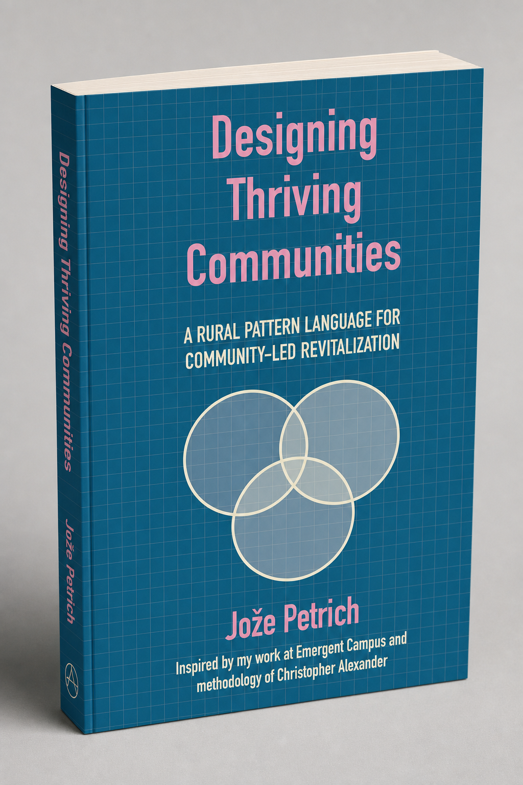 Pattern Language Book Chapters Designing Thriving Communities - A Rural Pattern Language - Book – Arna ...
