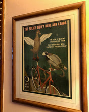 Load image into Gallery viewer, The Police Didn&#39;t Have Any Leads &quot;I&#39;m sick of making excuses for them, they know full well that&#39;s not their bicycle&quot; Joy Ride- Print By Arna Miller
