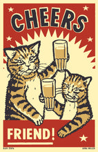 Load image into Gallery viewer, Drunk Cat Series Print - Cheers, friend! - By Arna Miller and Ravi Zupa

