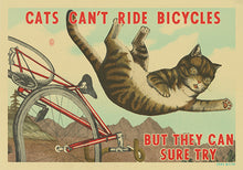 Load image into Gallery viewer, Cats Can&#39;t Ride Bicycles but They Can Sure Try - Print By Arna Miller
